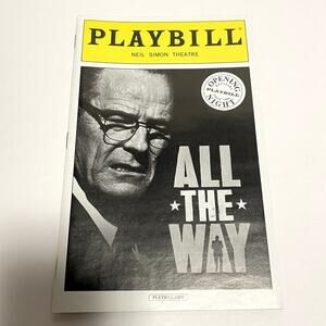 All The Way Opening Night Broadway Playbill Bryan Cranston New York Theatre